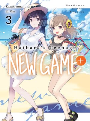 cover image of Haibara's Teenage New Game+, Volume 3